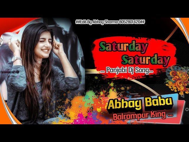 Saturday Saturday ✓✓Full Dengar Bass ✓✓Dj Abhay Babu Hitack class=