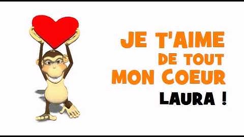 SAINT VALENTIN   JE T'AIME LAURA