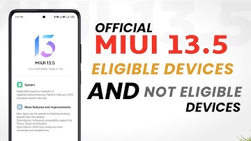 Official - Miui 13.5 Eligible Devices & Not Eligible Devices | Poco/Redmi/Xiaomi