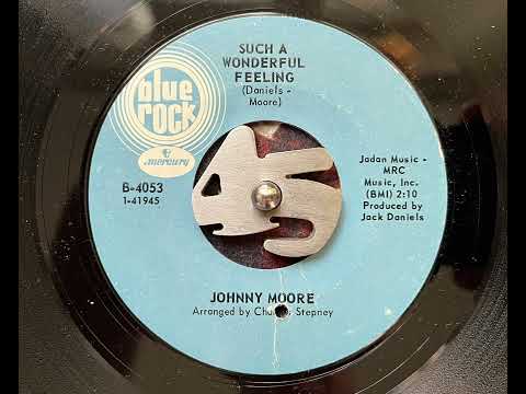 Johnny Moore - Such A Wonderful Feeling