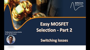 Step-by-Step MOSFET Selection (Part 2) — Switching Loss Calculation for Mid to High power Designs