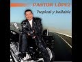 ELLA ES TU FUISTE PASTOR LOPEZ CUMBIA 80´