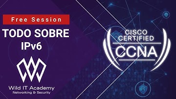 IPv6 SIN CENSURA 😏 | CCNA 200-301 | Wild IT Academy