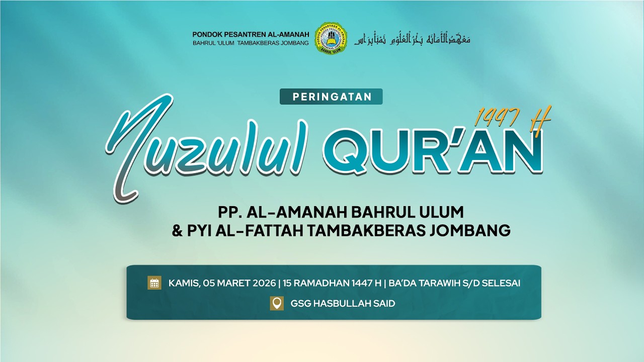 Peringatan Nuzulul Qur'an PP. Al-Amanah Bahrul Ulum & PYI Al-Fattah Jombang