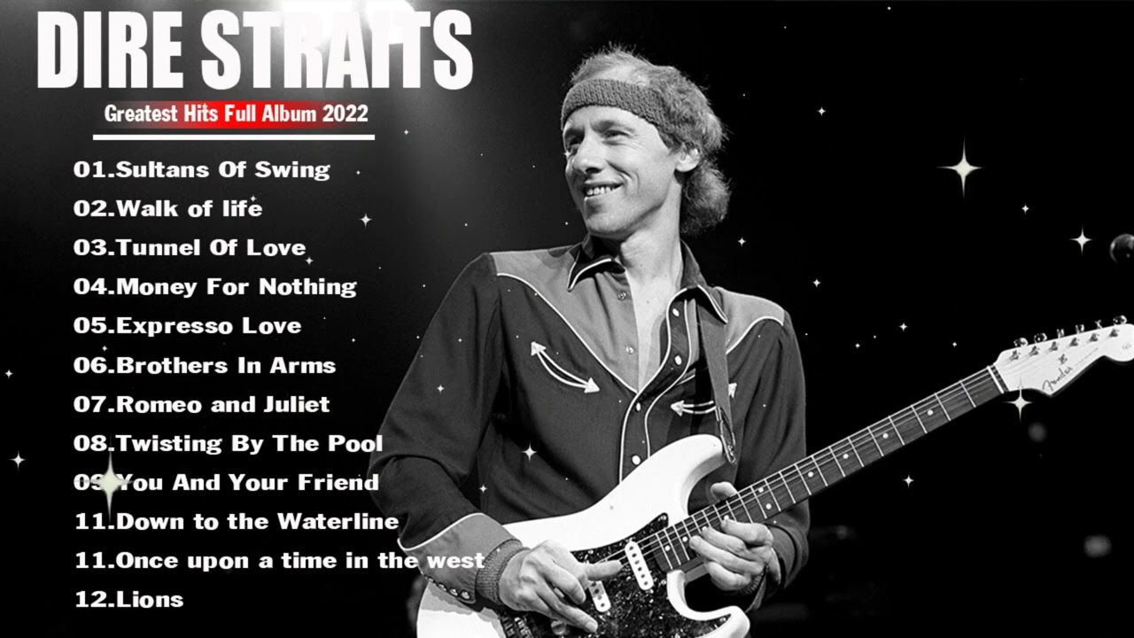 Dire Straits Greatest Hits Full Album Dire Straits New Album Playlist Dire straits greatest hits full album dire straits new album playlist