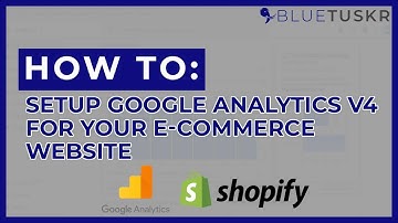 How to Setup Google Analytics 4 For Your E-commerce Website - Updated 2023