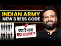 Indian Army New Dress Code 2026😱 | New Policy Implemented | What & Why- Complete Details! LWS