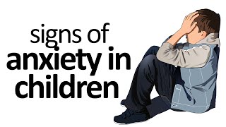 Signs And Symptoms Of Anxiety In Children