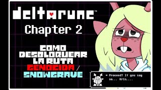 Como hacer la ruta genocida verdadera / snowgrave en Deltarune