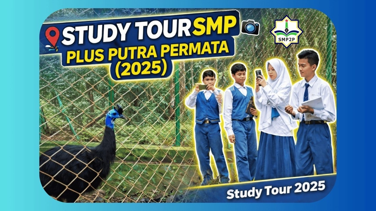 Study Tour (IX) | SMP Plus Putra Permata | 2025