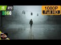 Silent hill 2 Gameplay: Ryzen 7 5800H: RTX 3060 EP 1