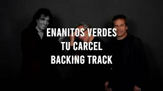 Enanitos Verdes- Tu Cárcel (Guitar Backing Track) (Pista sin guitarra)
