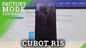 How to Open Factory Mode in CUBOT R15 - Factory Test Mode