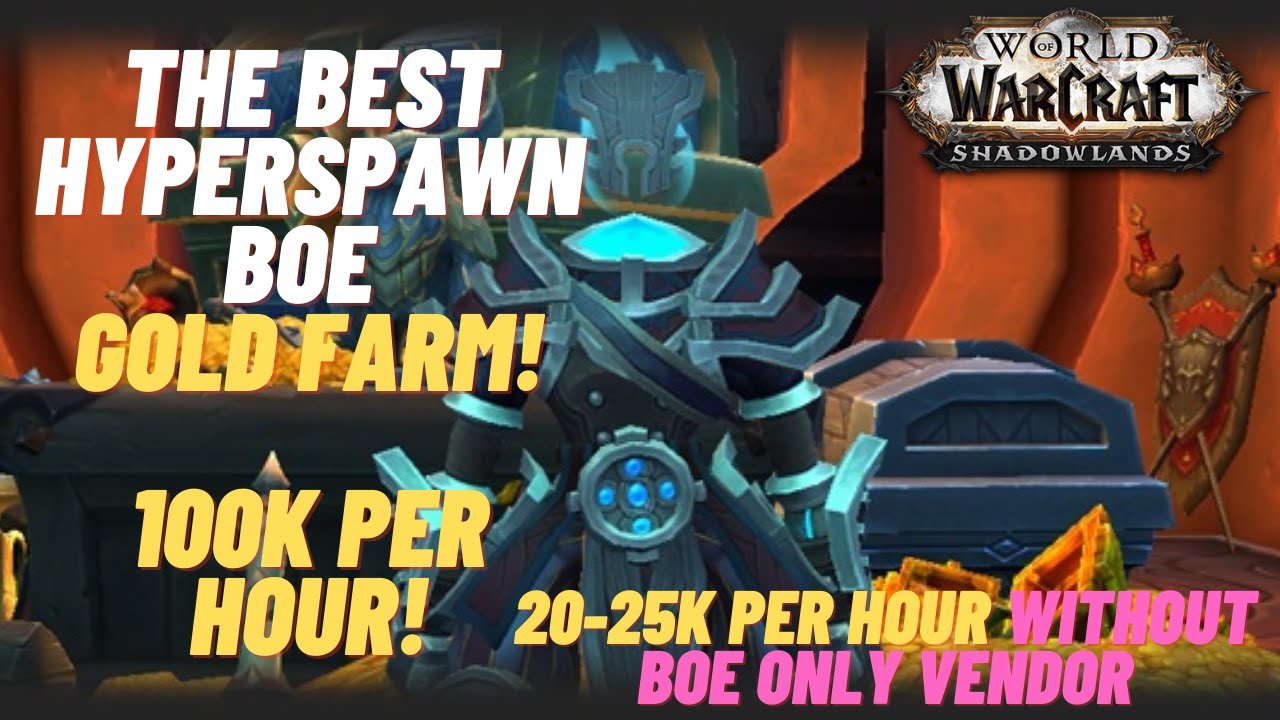 THE BEST BOE FARMING HYPERSPAWN LOCATION! ! Shadowlands BoE Farm YouTube