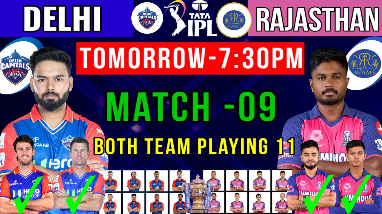 IPL 2024 9th Match | Delhi vs Rajasthan Match Playing 11 2024 | RR vs DC Playing 11 2024 | RR vs DC