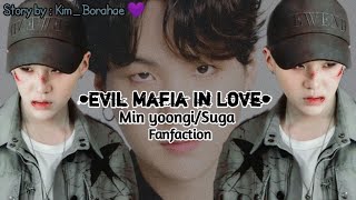 FF Min Yoongi [Evil Mafia In Love-Eps.02]