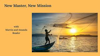 New Master, New Mission | DCC | Martin and Amanda Reader