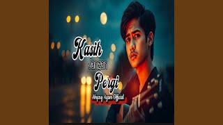 Download Lagu Kasih Jangan Pergi MP3 Download Lagu Kasih Jangan Pergi MP3