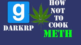 How not to cook meth|XanathRP