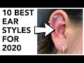 Top 10 Best Ear Styles For 2020 *MUST HAVE*