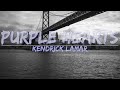 Kendrick Lamar - Purple Hearts (Explicit) (Lyrics) - Audio, 4k Video