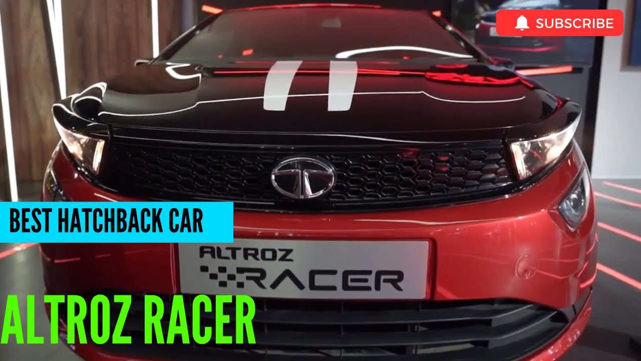 Tata Altroz Racer 2023 Best Hatchback Car in India YouTube