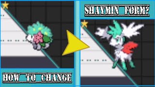 How to Change Shaymin to Shaymin Sky? with Gracidea in Pokemon Radical Red
