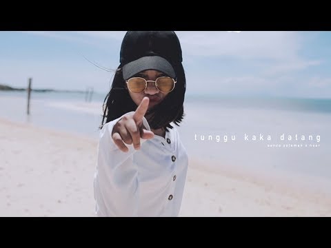 SANZA SOLEMAN - TUNGGU KAKA DATANG  FT NEAR { OFFICIAL MUSIC VIDEO }