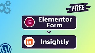 Free Integrating Elementor Form with Insightly | Step-by-Step Tutorial | Bit Integrations