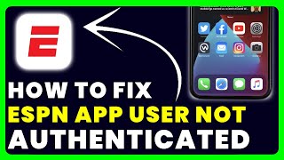 ESPN App Error User Not Authenticated: How to Fix ESPN App Error User Not Authenticated screenshot 5