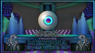[MPR008] Mexpha - Eyes Wide (2023 Tech House)