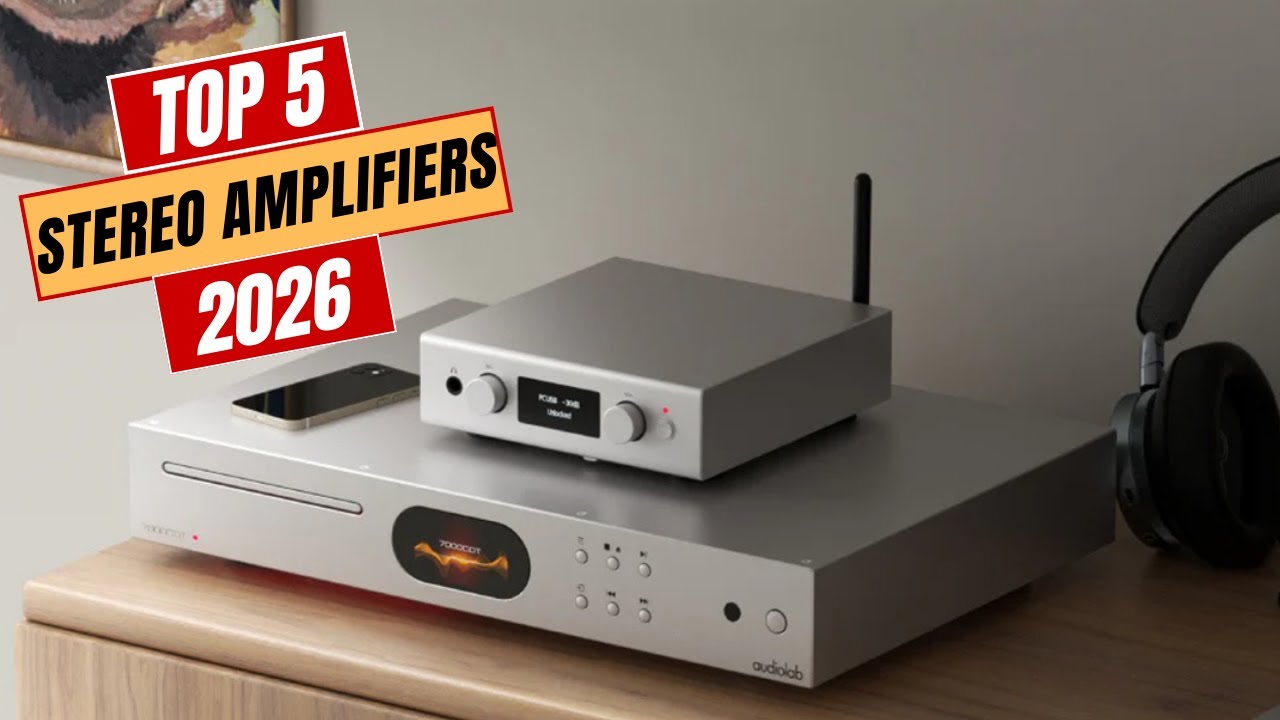 The Top 5 Best Stereo Amplifiers of 2026 - YouTube