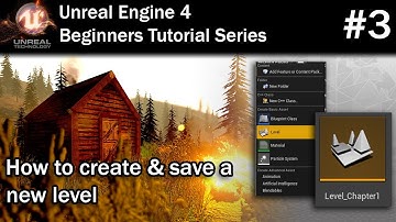 #3 How to Create & Save a New Level | Unreal Engine 4 Tutorial for Beginners