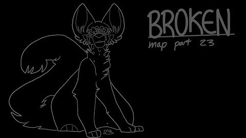 broken ▪ map part 23 (flipaclip)