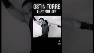 Ostin Torre - Lust For Life