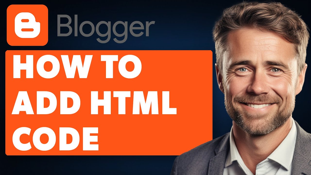 How To Add HTML Code In Blogger (Full 2024 Guide) - YouTube