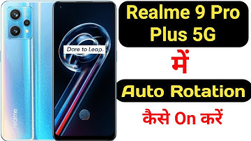 How to enable auto rotation in Realme 9 Pro Plus 5G || Realme 9 Pro Plus 5G auto rotation ||
