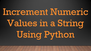 Increment Numeric Values in a String Using Python