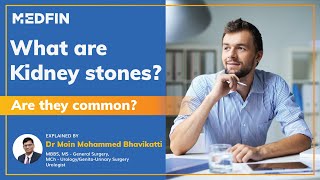 What are Kidney stones | Are they common? | Kidney stones causes