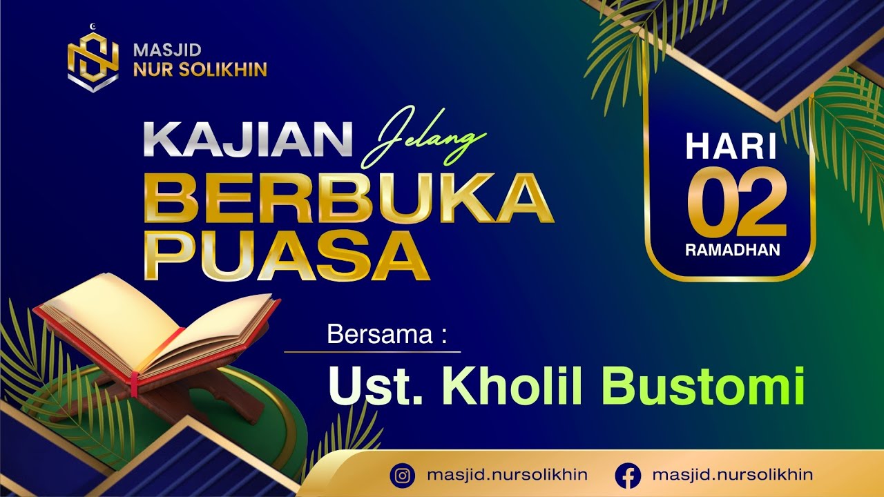 RAMADHAN 2 - Ust. Kholil Bustomi