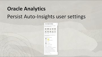 Persist Auto-Insights user settings in Oracle Analytics