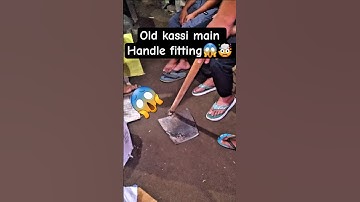 old Kassi Handle fitting😱 #youtube #ytshorts #skillindia #skills #shortsfeed #machinary #automobile