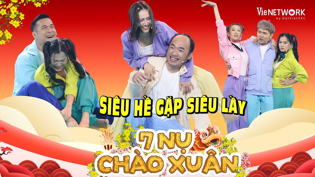 7 NỤ CHÀO XUÂN 2026 - Lan Ngọc thông minh phối hợp cùng THÁNH CHỘP GIỰT Tiến Luật cực lầy