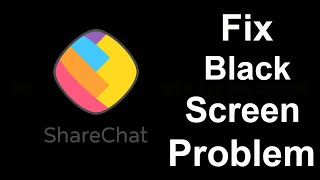 Fix ShareChat Black Screen Error | ShareChat Black Screen issue Solved | PSA 24 screenshot 3