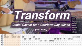 Transform |©Daniel Caesar ft. Charlotte Day Wilson |【Guitar Cover】with TABS