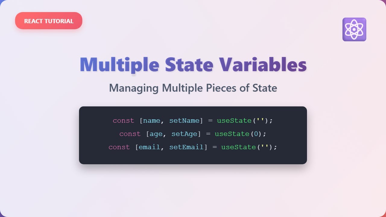 React useState: Mastering Multiple State Variables for Beginners ⚛️ ...