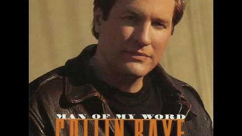 Collin Raye   -   Man Of My Word   ( audio - lyrics )