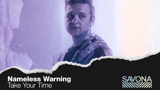 Nameless Warning - Take Your Time (Official Audio)