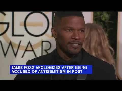 Jamie Foxx apologizes for a post that was criticized as antisemitic