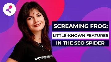 Screaming Frog: Little-Known Features In The SEO Spider